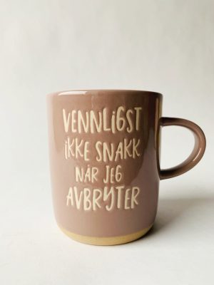 Krus h 9,5 cm "Vennligst ikke snakk"