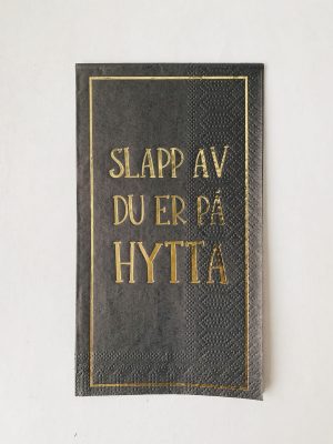 Serviett Slapp av du er på hytta 33x40 cm sort